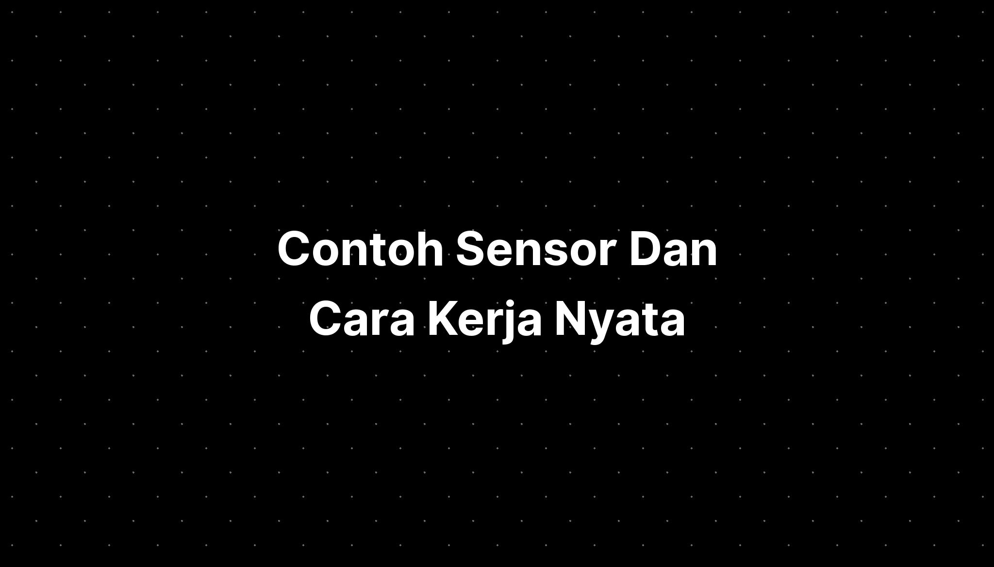 Contoh Sensor Dan Cara Kerja Nyatapola Imagesee The Best Porn Website